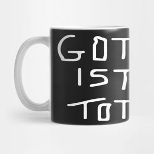 "Gott ist Tot" original T Mug